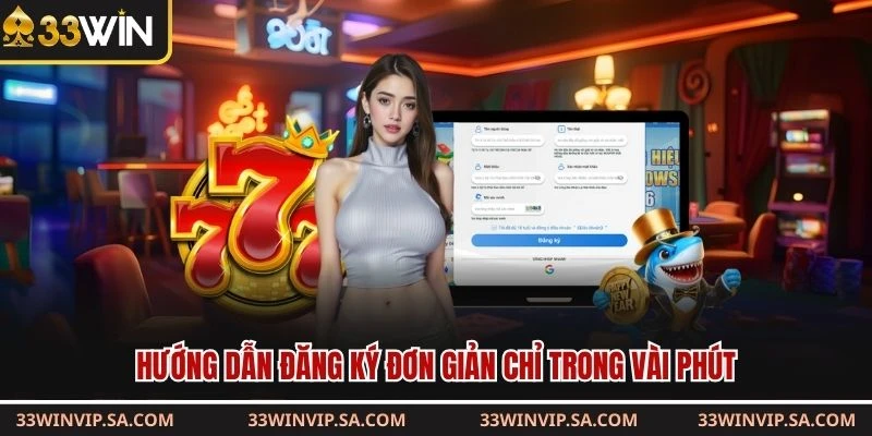 Hướng dẫn đăng ký đơn giản chỉ trong vài phút